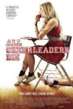 All Cheerleaders Die ( 2014 )