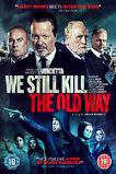 We Still Kill the Old Way (2014)