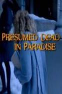 Presumed Dead in Paradise ( 2014 )