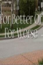 For Better Or Worse (2014)