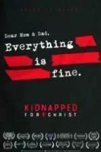 Kidnapped for Christ (2014)