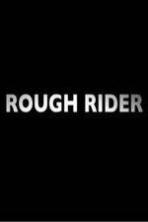 Rough Rider ( 2014 )