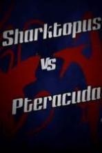 Sharktopus vs. Pteracuda (2014)