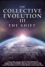 The Collective Evolution III The Shift (2014)