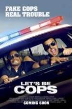 Let's Be Cops ( 2014 )