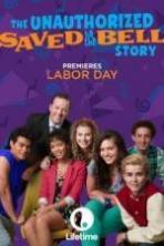 The Unauthorized Saved by the Bell Story ( 2014 )
