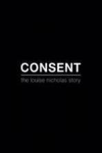Consent: The Louise Nicholas Story ( 2014 )