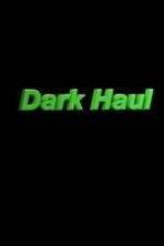 Dark Haul ( 2014 )
