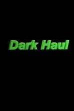 Dark Haul (2014)