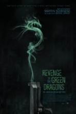 Revenge of the Green Dragons ( 2014 )