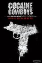 Cocaine Cowboys: Reloaded ( 2014 )
