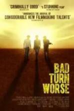Bad Turn Worse (2014)