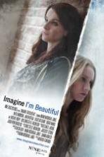 Imagine Im Beautiful (2014)