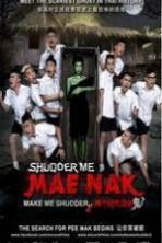 Make Me Shudder 2 Shudder Me Mae Nak (2014)