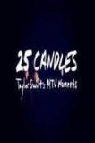  25 Candles: Taylor Swift�s MTV Moments (2014)