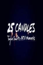 25 Candles: Taylor Swift�s MTV Moments ( 2014 )