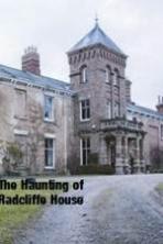 The Haunting Of Radcliffe House (2014)