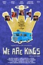 We Are Kings ( 2014 )