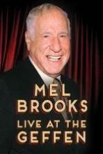 Mel Brooks Live at the Geffen (2015)