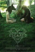 They Have Escaped ( 2014 )