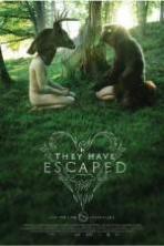 They Have Escaped (2014)