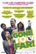 Gone Too Far ( 2013 )