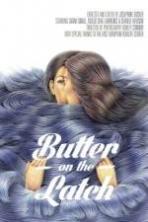 Butter on the Latch (2013)