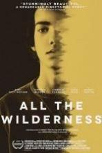 All the Wilderness (2015)