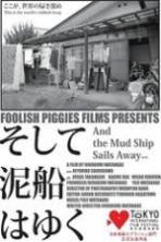 And the Mud Ship Sails Away (2013)