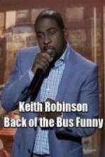 Keith Robinson Back of the Bus Funny (2014)