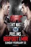 UFC Fight Night 61 Bigfoot vs Mir Prelims (2015)