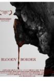 Bloody Border (2013)