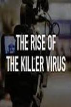 The Rise of the Killer Virus (2014)