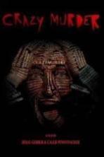 Crazy Murder (2014)
