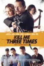Kill Me Three Times ( 2014 )
