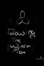Following The Wicca Man ( 2013 )
