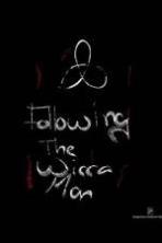 Following The Wicca Man (2013)