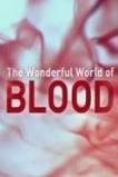 The Wonderful World of Blood with Michael Mosley (2015)