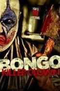 Bongo: Killer Clown ( 2014 )