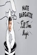 Nate Bargatze: Full Time Magic (2015)
