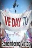 VE Day: Remembering Victory (2015)