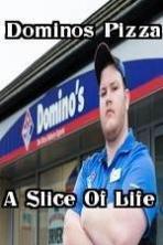 Dominos Pizza A Slice Of Life ( 2015 )