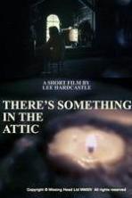 Theres Something in the Attic (2014)