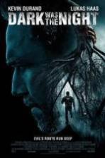 Dark Was the Night (2014)