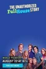 The Unauthorized Full House Story (2015)