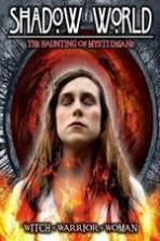 Shadow World The Haunting of Mysti Delane (2015)