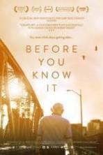 Before You Know It (2014)