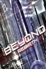 Beyond: Rebirth ( 2014 )