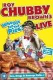 Roy Chubby Brown Live - Who Ate All The Pies? (2013)