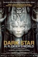 Dark Star: H.R. Giger's World ( 2014 )